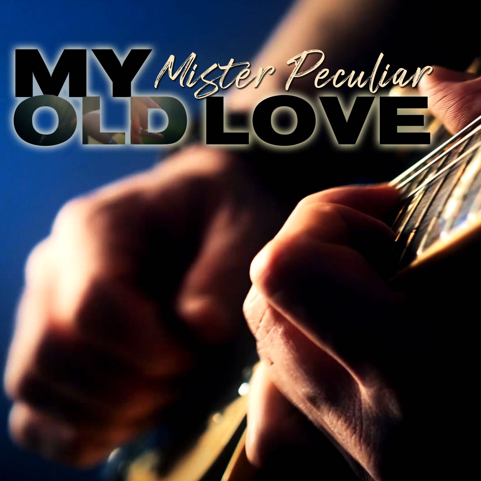 Mister Peculiar – Guitarist, singer, songwriter and composer - My old love
