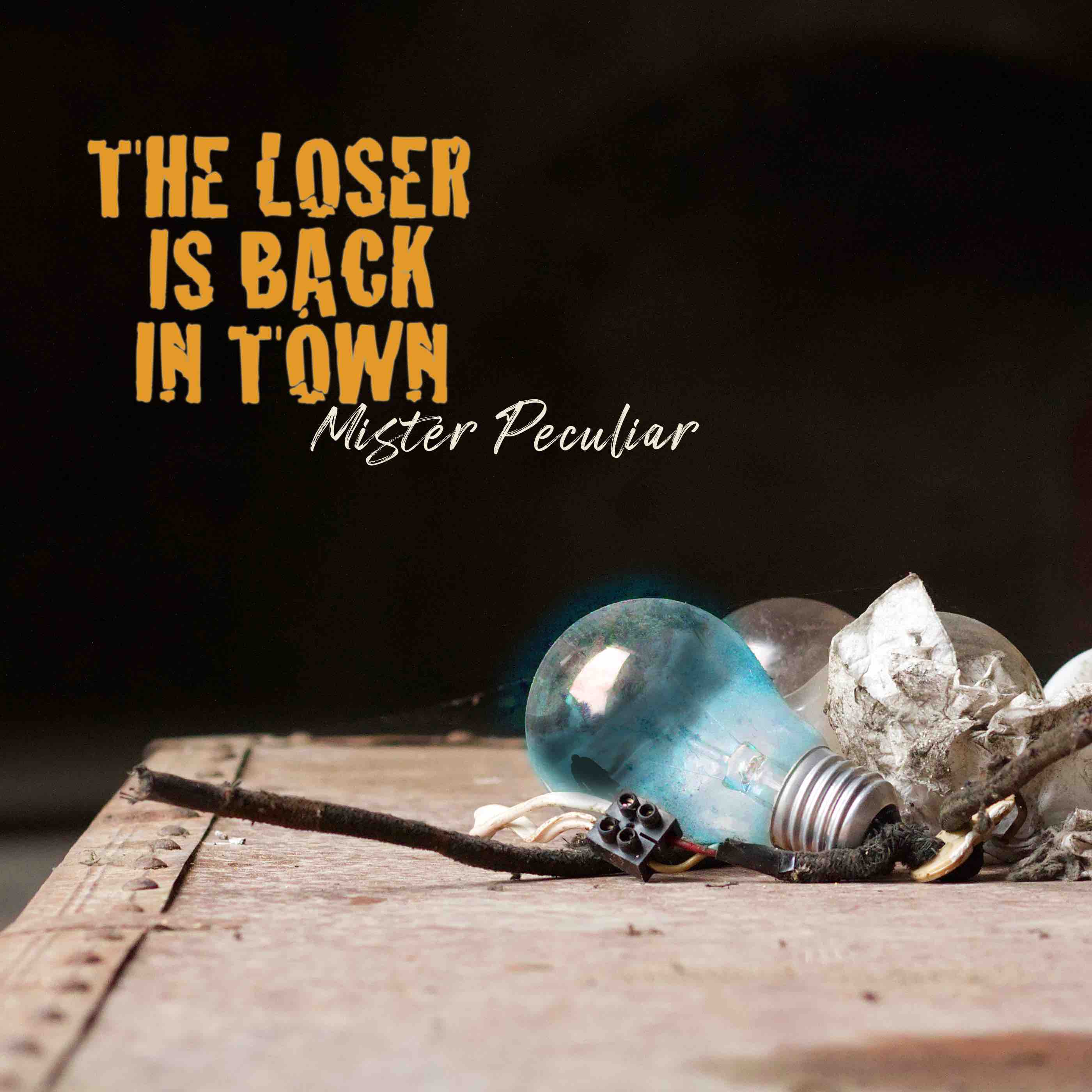 Mister Peculiar – Guitarist, singer, songwriter and composer - The loser is back in town